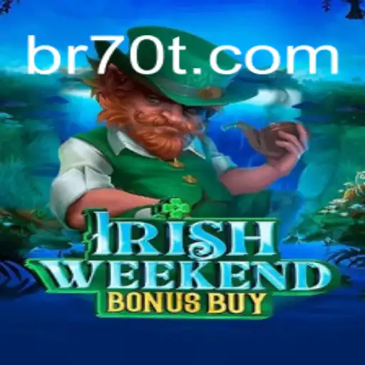 Descubra o Fascinante Mundo de IrishWeekendBonusBuy na 70T.com